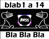 Bla Bla Bla