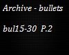 Archive-Bullets P.2