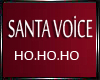 ^^--^^Santa Voice