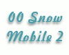 00 Snow Mobile
