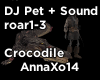 DJ Pet Crocodile + Sound