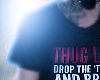 Thug / Hug Life Shirt