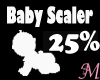 Baby Scaler 25% M/F