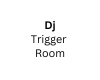 Dj Trigger Red Room