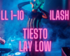 LAY LOW By TIESTO