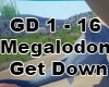Get Down Remix Megalodor
