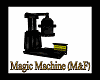 MAGIK MACHINE (M&F)