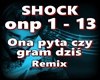 SHOCK-Ona pyta czy...