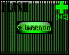 [NC] <3 Raccoon