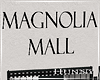 H. Magnolia Mall Sign