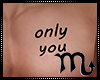 ONLY YOU TATTOO