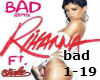 Rihanna ft Wale: Bad