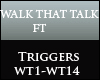 Walk That Talk FT