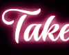 Take care of | Neon Sign