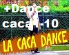 La Caca Dance +Dance