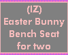 (IZ) Easter Buddy Bench