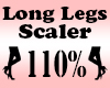 LONG Legs Scaler 110%