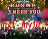 BVSMP - I NEED YOU