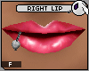 ~DC) Right Lip Piercing