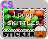 [CS] I Poop Skittles *A*