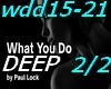 What you do-DEEP 2/2