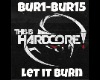 HardStyle Let it Burn