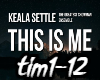 Keala Settle-This Is Me
