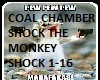C, Chamber Shock Monkey