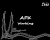 ~ISIS~ AFK -Working