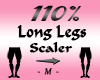 Long Legs 110% Scaler