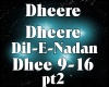 Dheere Dheere  Dilenadan