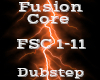 Fusion Core -Dubstep-