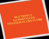 BUTTERFLY PARTICLES_DJ