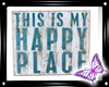 !! Happy Place