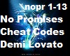 No Promises Cheat Codes