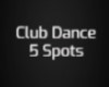 SCR. Club Dance 5 Spots