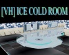 [VH] ICE COLD BIG ROOM