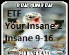 ETF Your Insane pt 2