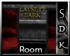 #SDK# Lausett Dark Room