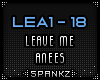 LEA - Leave Me - Anees