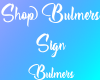 Shop Bulmers Sign