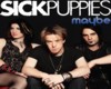 Sick Puppies Maybe