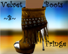 ~B~Velvet Fringe Boot BR