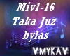 TAKA JUZ BYLAS