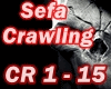 ✘ Sefa - Crawling