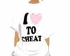 I love to cheat