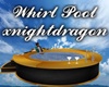 Whirl pool