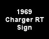 (MR) 69 Charger RT Sign