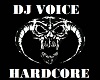 DJ VOICE HARDCORE