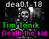 Tim Tonik Death the kid